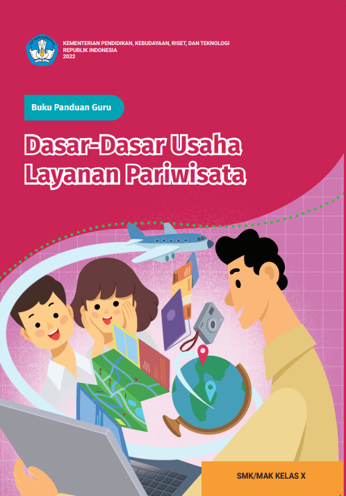 E-Book Buku Panduan Guru Dasar-Dasar Usaha Layanan Pariwisata untuk SMK/MAK Kelas X