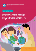 E-Book Buku Panduan Guru Dasar-Dasar Usaha Layanan Pariwisata untuk SMK/MAK Kelas X