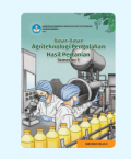 E BOOK 
Dasar - dasar Agriteknologi Pengelolaan Hasil untuk SMK/MAK Kelas X Semester 1