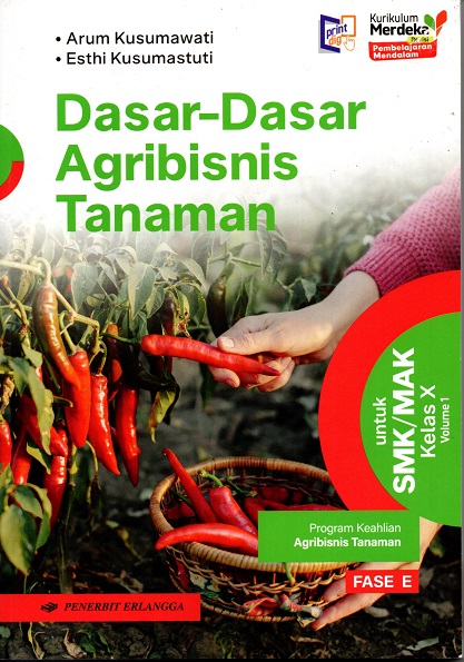 DASAR-DASAR AGRIBISNIS TANAMAN KELAS X