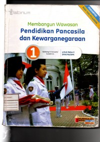 MEMBANGUN WAWASAN PENDIDIKAN PANCASILA DAN KEWARGANEGARAAN KELAS 1