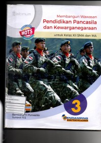 MEMBANGUN WAWASAN PENDIDIKAN PANCASILA DAN KEWARGANEGARAAN KELAS XII