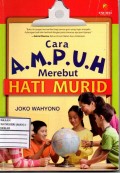 CARA AMPUH MEREBUT HATI MURID