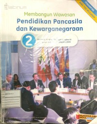 Membangun Wawasan Pendidika Pancasila Dan Kewarganegaraan Kelas 2