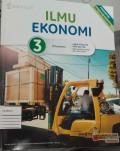 ILMU EKONOMI KELAS 3 KELOMPOK PEMINATAN ILMU-ILMU SOSIAL